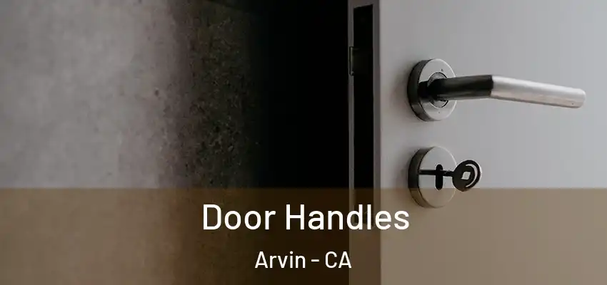  Door Handles Arvin - CA