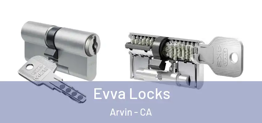  Evva Locks Arvin - CA