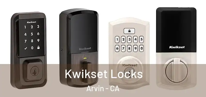  Kwikset Locks Arvin - CA