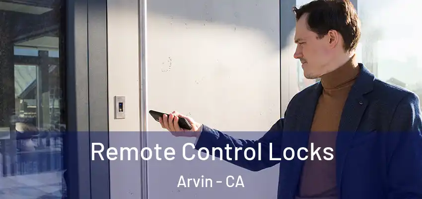  Remote Control Locks Arvin - CA